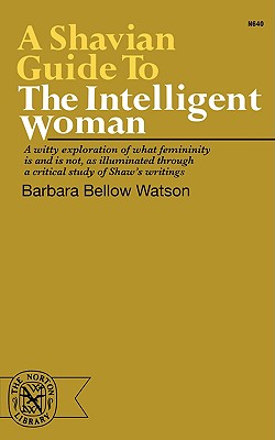 A Shavian Guide to the Intelligent Woman