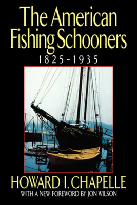 The American Fishing Schooners, 1825-1935