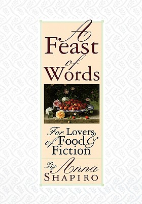 A Feast of Words - for Lovers of Food & Fiction