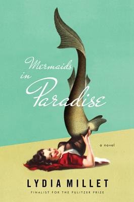 Mermaids in Paradise – A Novel