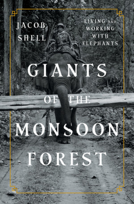 Giants of the Monsoon Forest