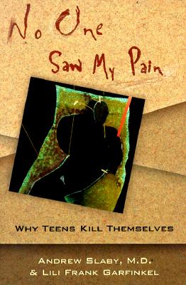 No One Saw My Pain - Why Teens Kill Themselves (Paper)