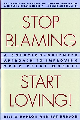 Stop Blaming, Start Loving!