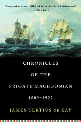 Chronicles of the Frigate Macedonian, 1809-1922