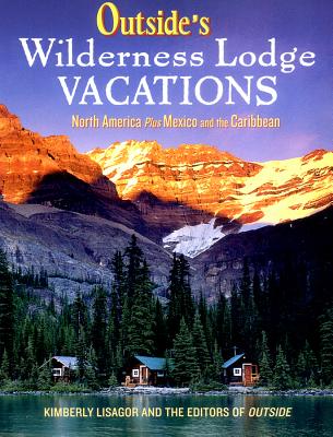 Outside's Wilderness Lodge Vacations
