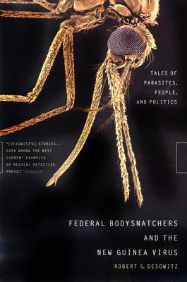 Federal Bodysnatchers and the New Guinea Virus