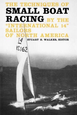 The Techniques of Small Boat Racing