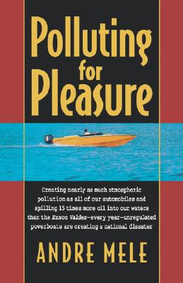 Polluting For Pleasure