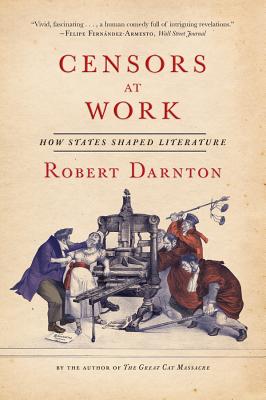 Censors at Work – How States Shaped Literature