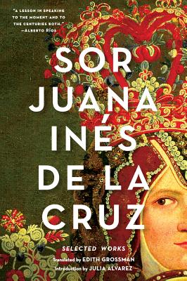 Sor Juana Inés de la Cruz – Selected Works