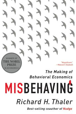 Misbehaving – The Making of Behavioral Economics