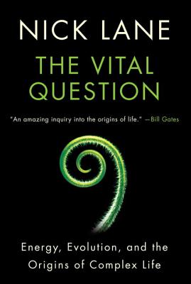 Vital Question – Energy, Evolution, and the Origins of Complex Life