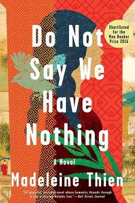 Do Not Say We Have Nothing – A Novel