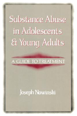 Substance Abuse in Adolescents and Young Adults