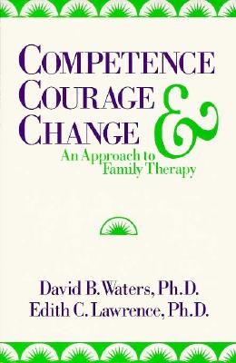 Competence, Courage, and Change