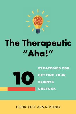 The Therapeutic "Aha!"