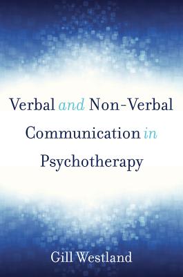 Verbal and Non-Verbal Communication in Psychotherapy