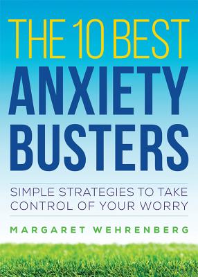 The 10 Best Anxiety Busters