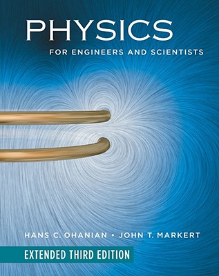 Physics for Engineers and Scientists Extended Version 3e (Chapters 1–41)