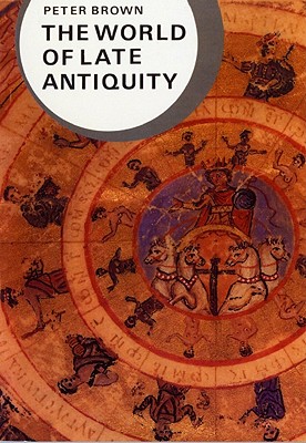 The World of Late Antiquity AD 150-750