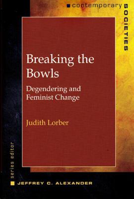 Breaking the Bowls – Degendering and Feminist Change