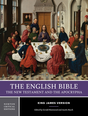 The English Bible, King James Version: The New Testament and The Apocrypha