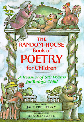 The Random House Book of Poetry for Children