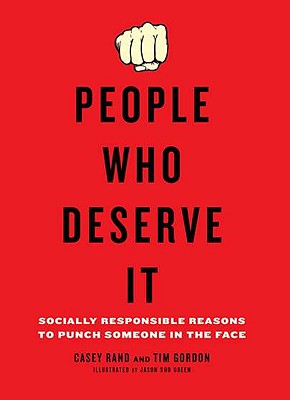 People Who Deserve It