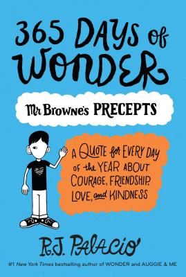 365 Days of Wonder: Mr. Browne''s Precepts