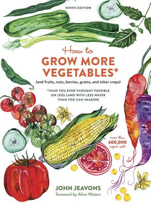 How to Grow More Vegetables, Ninth Edition