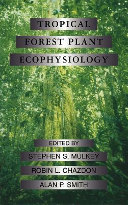Tropical Forest Plant Ecophysiology