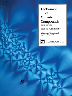 Dictionary Organic Compounds, Sixth Edition, Supplement 2