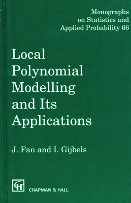 Local Polynomial Modelling and Its Applications