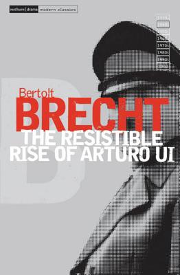 The Resistible Rise of Arturo Ui