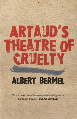 Artaud's Theatre Of Cruelty