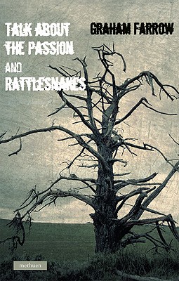 Talk About The Passion' & 'Rattlesnakes'