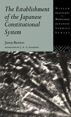 The Establishment of the Japanese Constitutional System