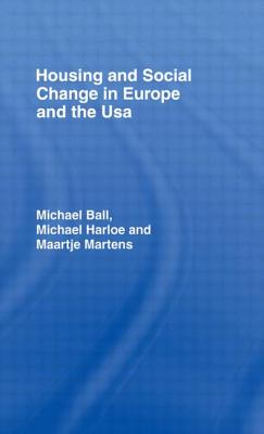 Housing and Social Change in Europe and the USA