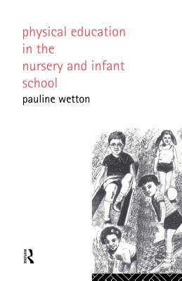 Physical Education in Nursery and Infant Schools