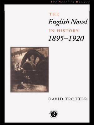 English Novel in History, 1895-1920