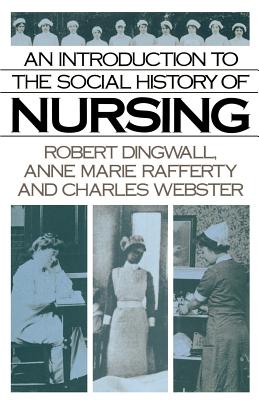 An Introduction to the Social History of Nursing