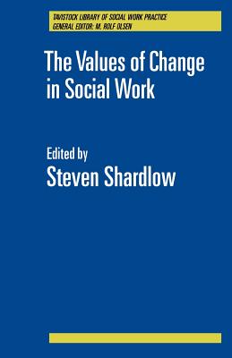 The Values of Change in Social Work