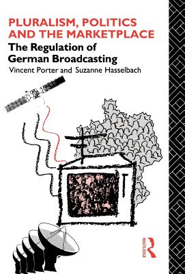 Pluralism, Politics and the Marketplace