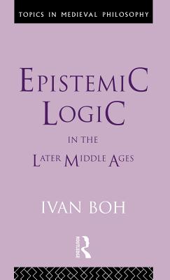 Epistemic Logic in the Later Middle Ages