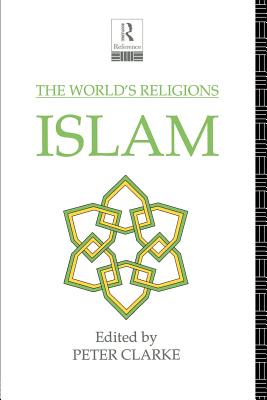 The World's Religions: Islam