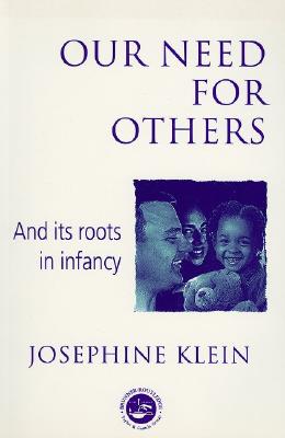 Our Needs for Others and Its Roots in Infancy