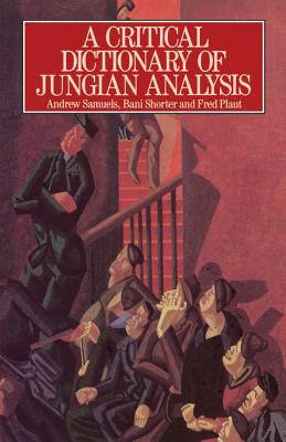 A Critical Dictionary of Jungian Analysis