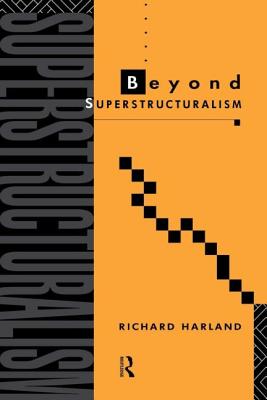 Beyond Superstructuralism