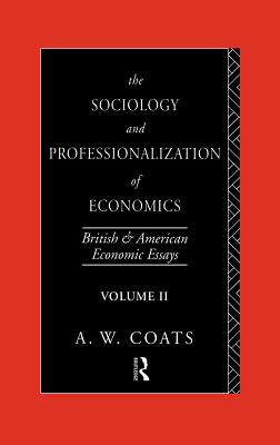 The Sociology and Professionalization of Economics