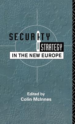 Security and Strategy in the New Europe